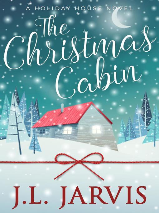Title details for The Christmas Cabin by J.L. Jarvis - Available